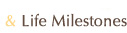 Life Milestones